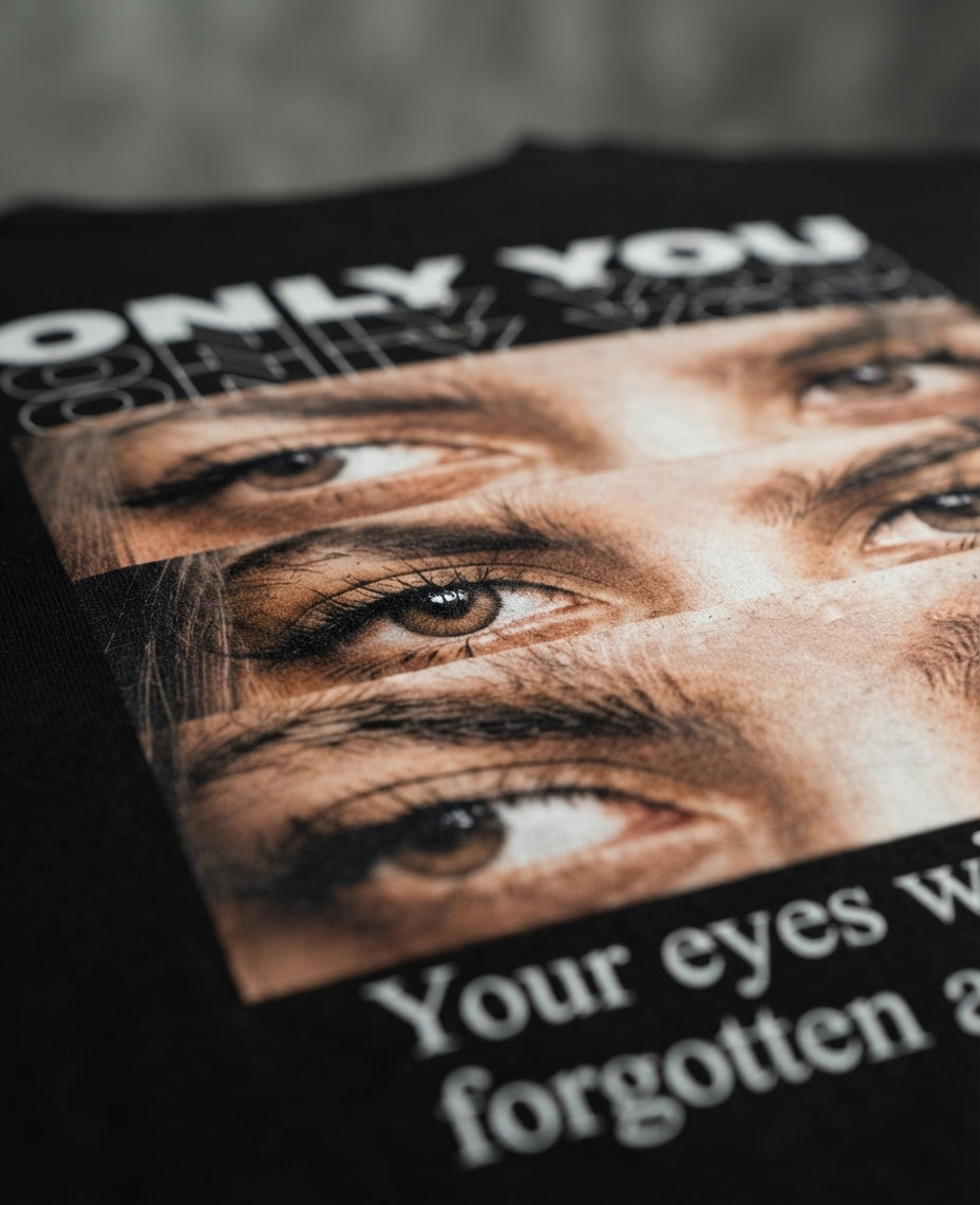 Only You Aesthetic Custom Printed T-Shirt